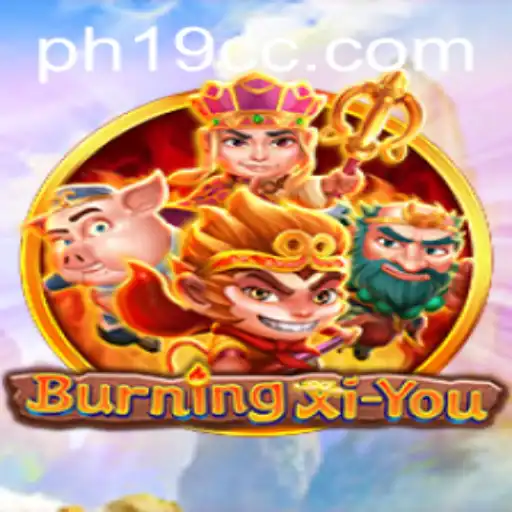 Unveiling the Mysteries of BurningXiYou: A Gaming Adventure
