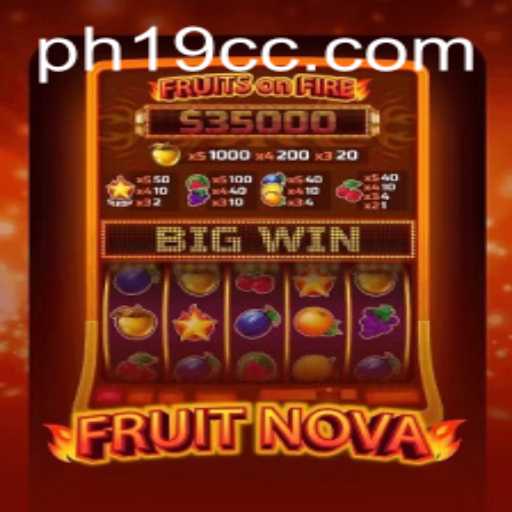 Unveiling FruitNova: A New Era in Casual Gaming with PH19