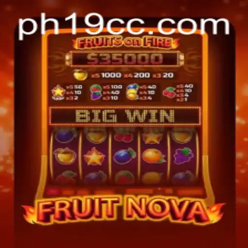 Unveiling FruitNova: A New Era in Casual Gaming with PH19