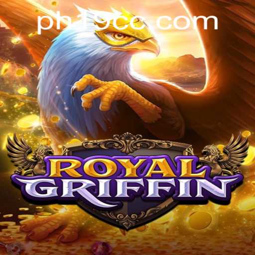 Discover the Exciting World of RoyalGriffin: A Deep Dive into the Game with PH19